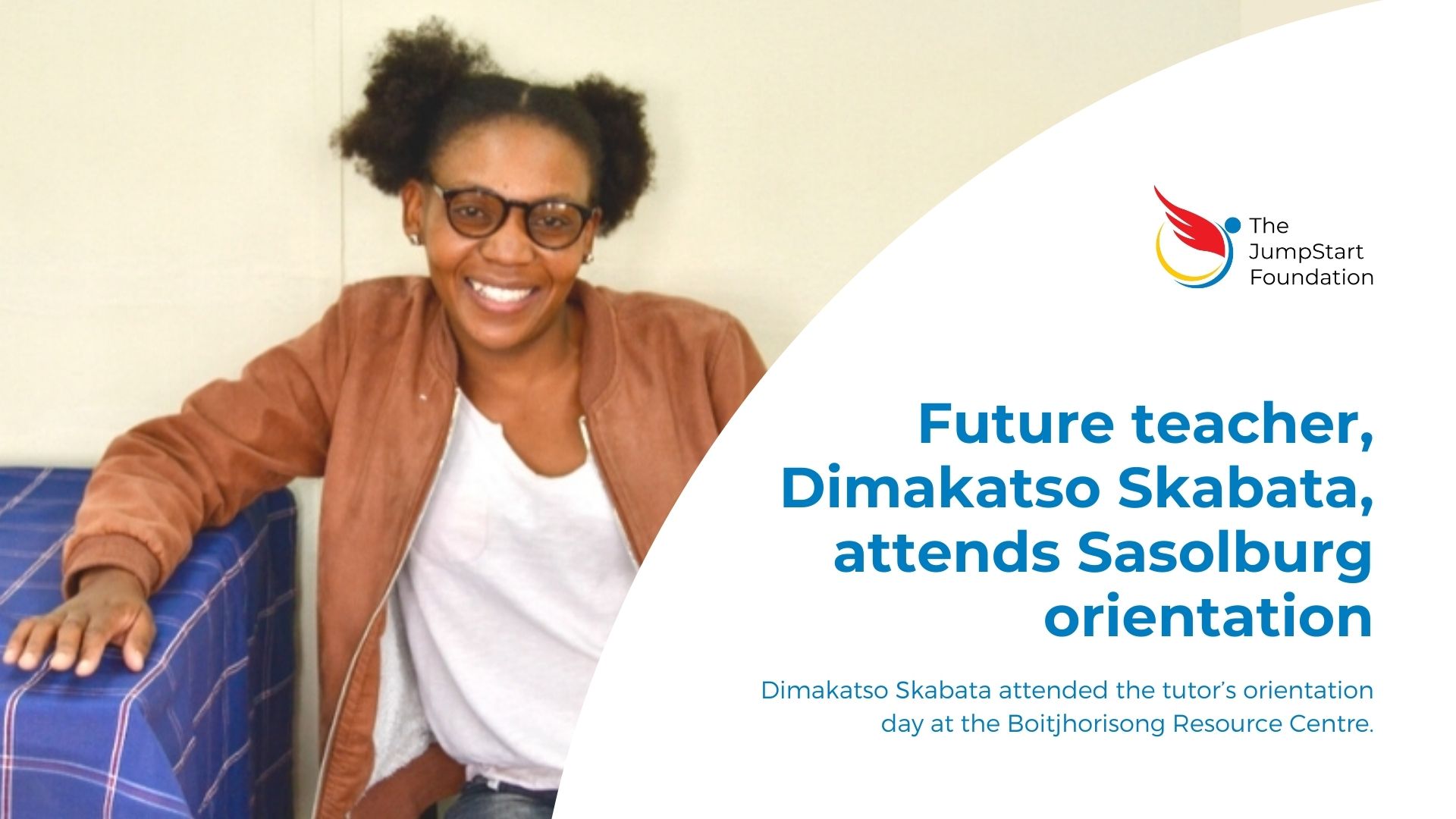 Future teacher, Dimakatso Skabata, attends Sasolburg orientation
