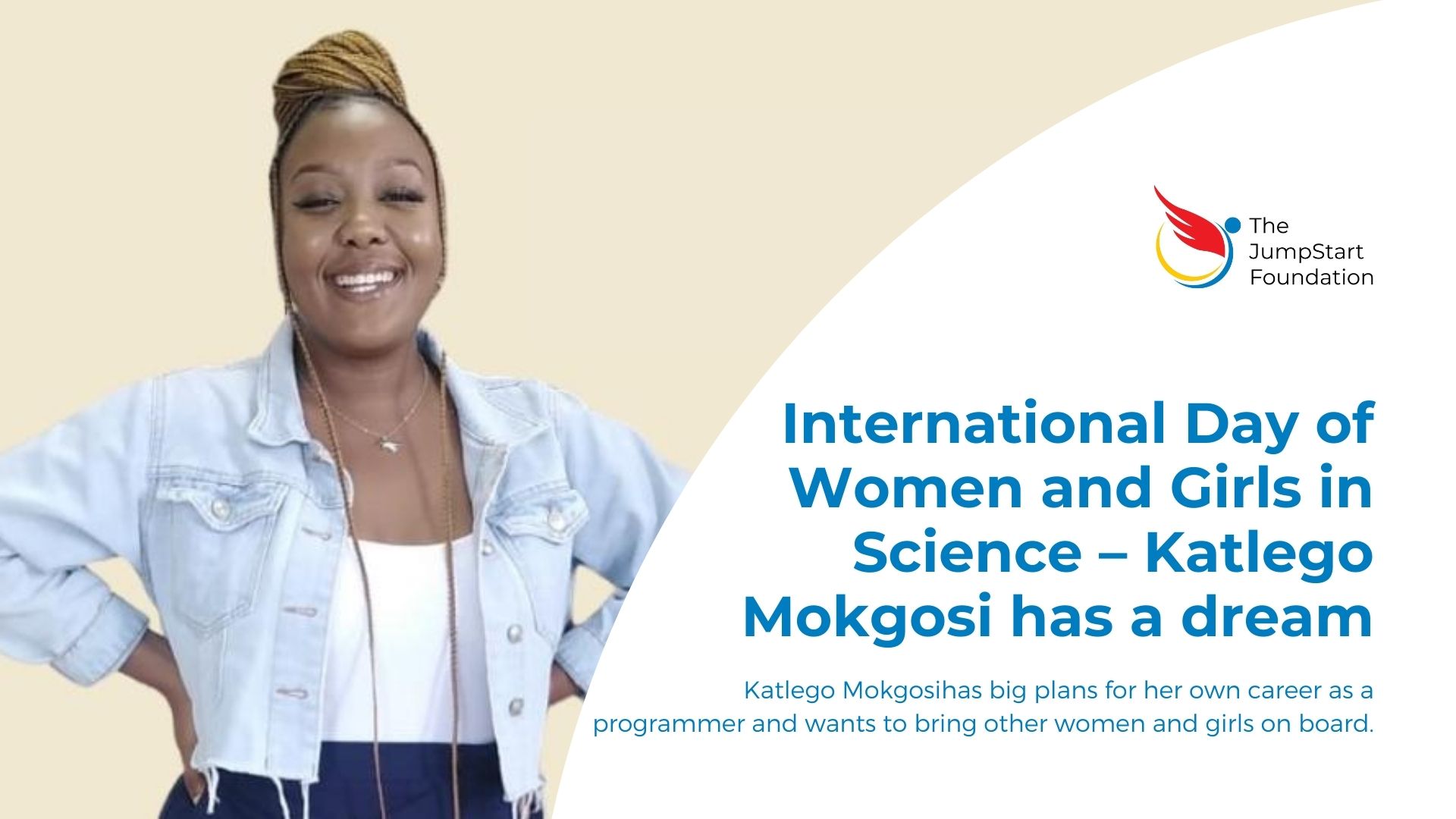 International Day of Women and Girls in Science - Katlego Mokgosi has a dream