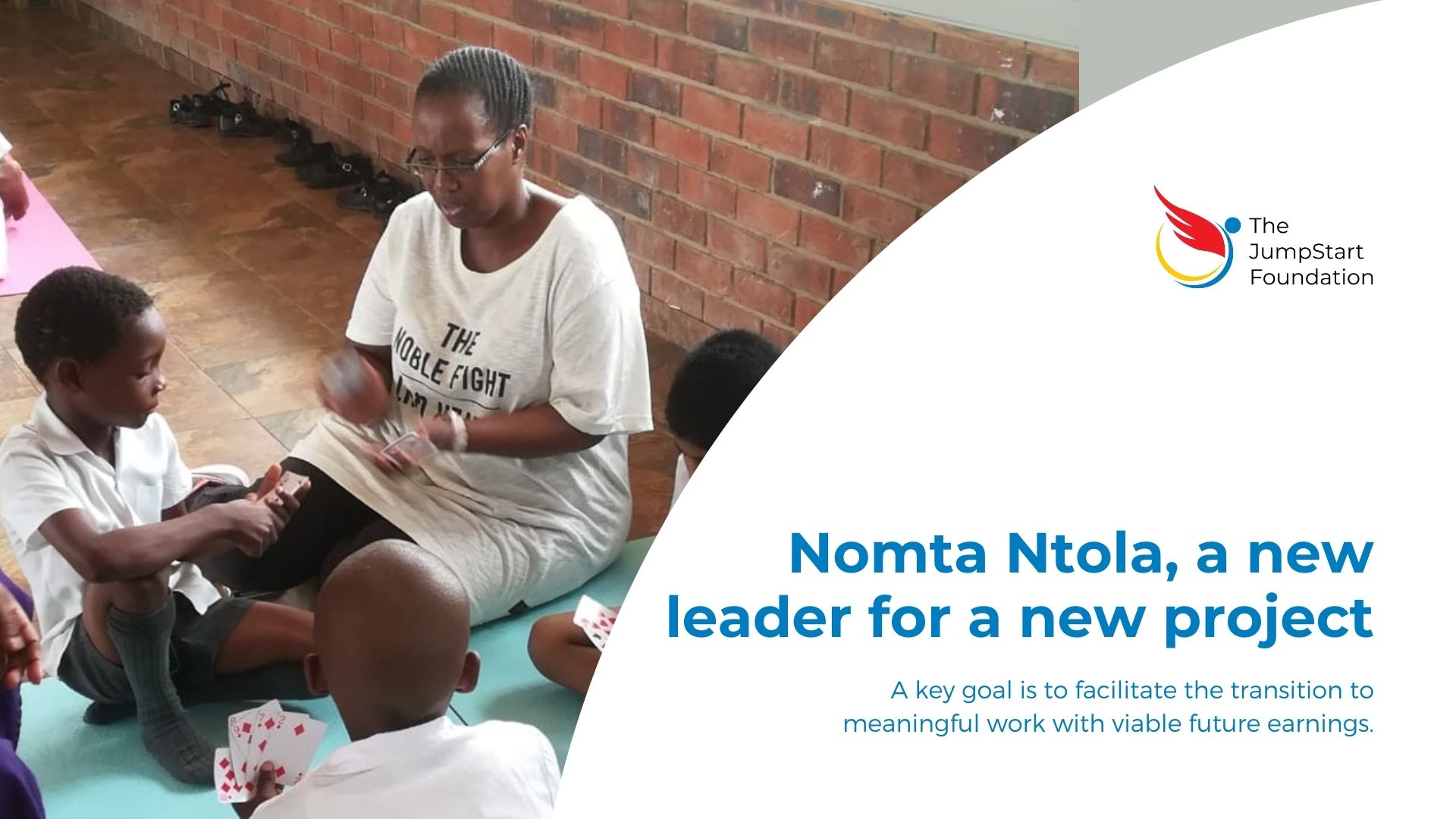 Nomta Ntola, a new leader for a new project