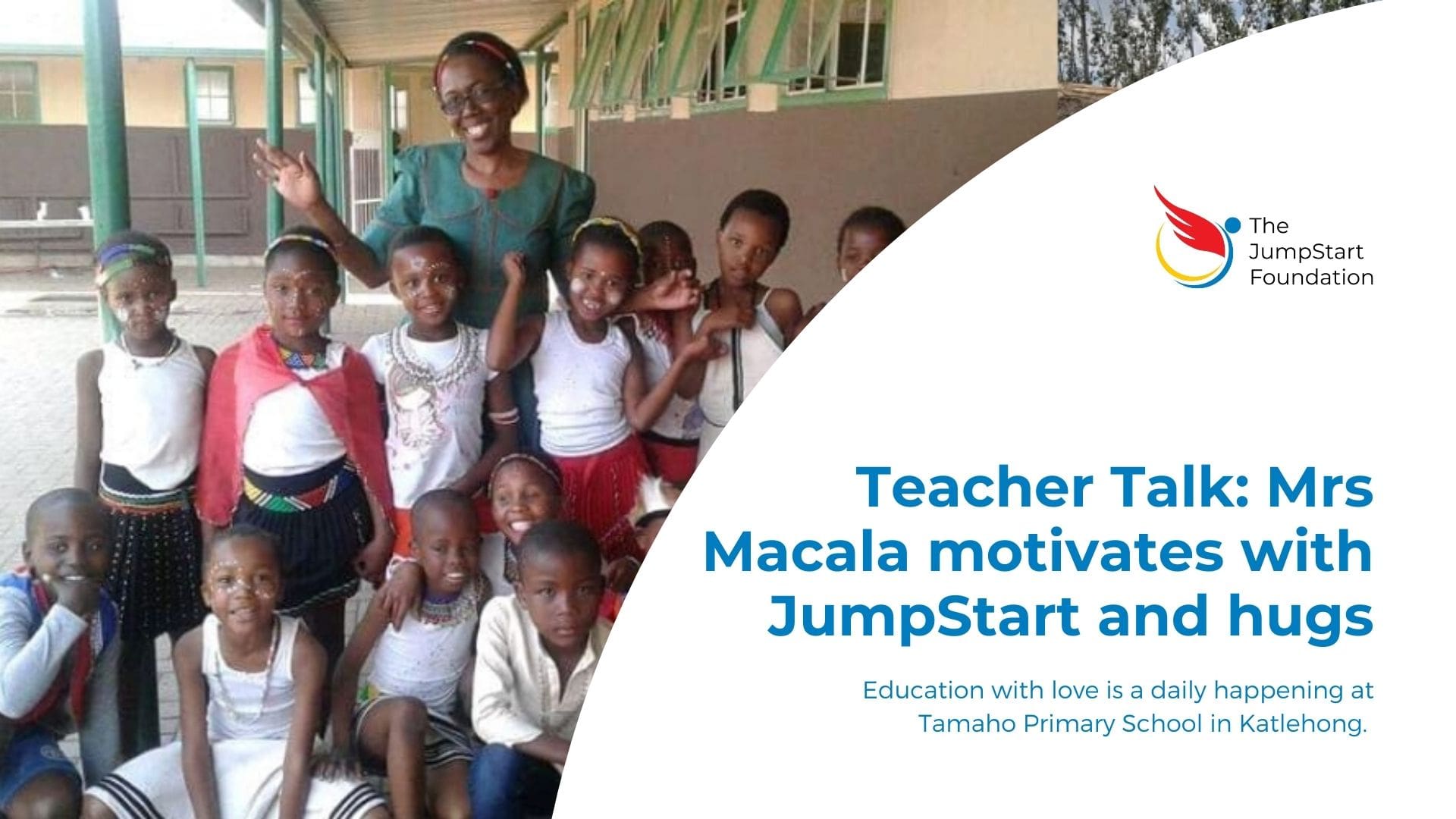 Teacher Talk: Mrs Macala motivates with JumpStart and hugs